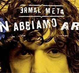 Ermal Meta - Noi non Abbiamo Armi